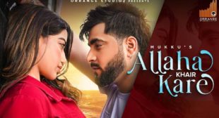 Mukku – Allah Khair Kare Lyrics