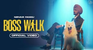 Boss Walk Lyrics by Nirvair Pannu