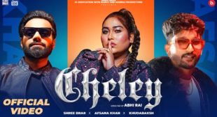 Cheley Lyrics by Afsana Khan