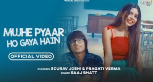 Mujhe Pyaar Ho Gaya Hain Lyrics – Saaj Bhatt