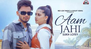 Aam Jahi Lyrics – Sukh Lotey