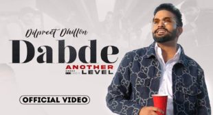 Dabde Lyrics – Dilpreet Dhillon