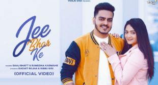 Jee Bhar Ke Lyrics by Saaj Bhatt