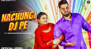 Nachungi Dj Pe Lyrics – Nonu Rana