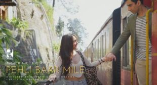 Pehli Baar Mile Song Lyrics