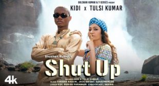 Shut Up Lyrics – Tulsi Kumar