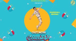 Chumbak Lyrics – Marshall Sehgal