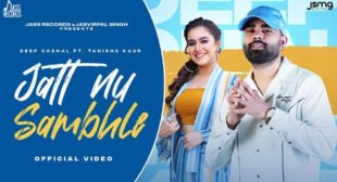 Jatt Nu Sambhle Lyrics – Deep Chahal