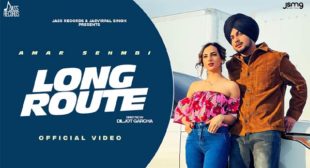 Long Route Lyrics by Amar Sehmbi