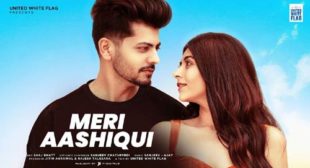 Meri Aashiqui Lyrics and Video